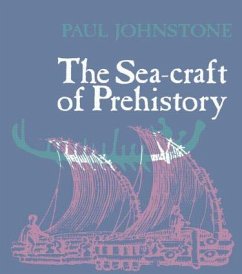 The Seacraft of Prehistory - Johnstone, Paul