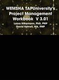 WEMSHA TAPUniversity's Project Management Workbook V 3.01