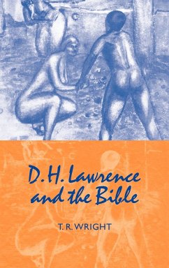 D. H. Lawrence and the Bible - Wright, T. R.