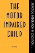The Motor Impaired Child - Bild 1