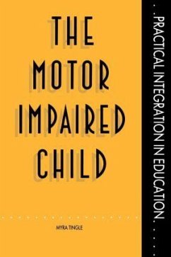 The Motor Impaired Child - Tingle, Myra