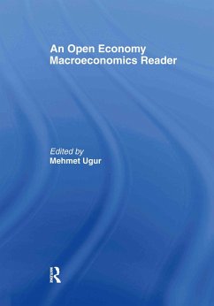 An Open Economy Macroeconomics Reader - Ugur, Mehmet (ed.)