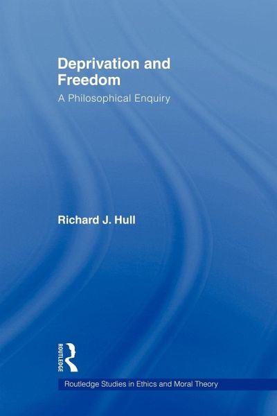 Deprivation and Freedom