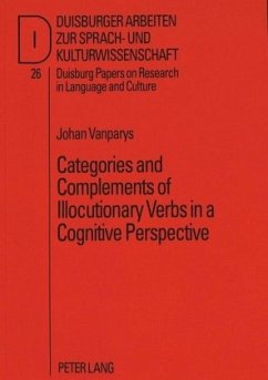 Categories and Complements of Illocutionary Verbs in a Cognitive Perspective - Vanparys, Johan