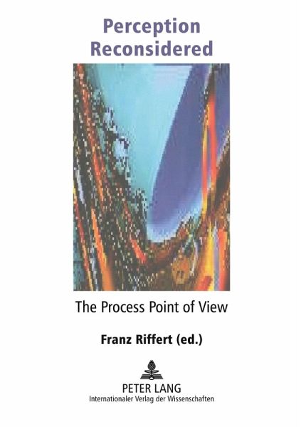 Perception Reconsidered - The Process Point of View