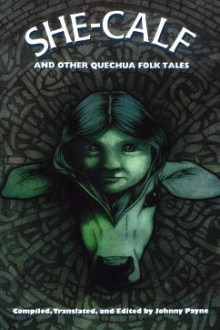 Cover She-Calf and Other Quechua Folk Tales