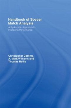 Handbook of Soccer Match Analysis - Carling, Christopher; Williams, A Mark; Reilly, Thomas