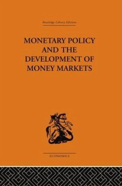 Monetary Policy and the Development of Money Markets - Wilson, J S G