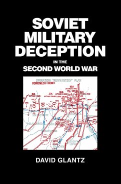 Soviet Military Deception in the Second World War - Glantz, David M
