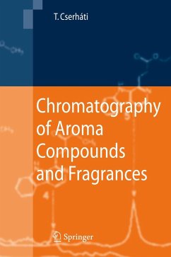 Chromatography of Aroma Compounds and Fragrances - Cserháti, Tibor