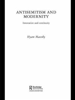 Antisemitism and Modernity - Maccoby, Hyam