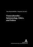 Transculturality - Epistemology, Ethics, and Politics