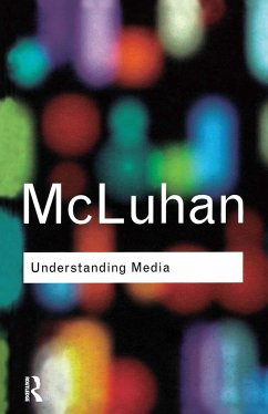 Understanding Media - McLuhan, Marshall