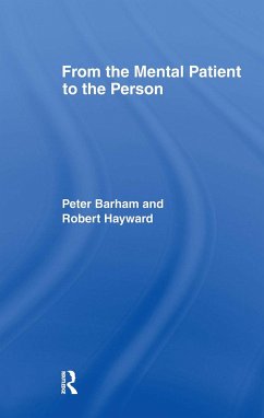 From the Mental Patient to the Person - Barham, Peter; Hayward, Robert