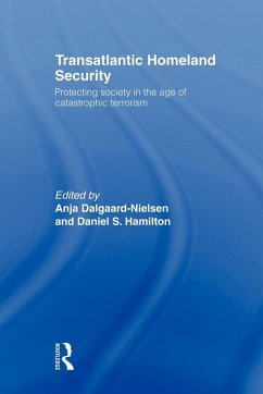 Transatlantic Homeland Security - Dalgaard-Nielsen, Anja; Hamilton, Daniel