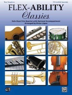 Flex-Ability Classics -- Solo-Duet-Trio-Quartet with Optional Accompaniment - Lopez, Victor