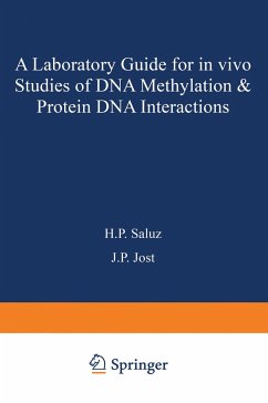 A laboratory guide for in vivo studies of DNA methylation and protein/DNA interactions - Saluz, Hans P.; Jost, Jean P.