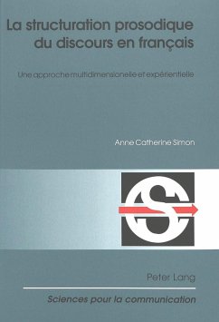 La structuration prosodique du discours en français - Simon, Anne Catherine