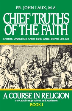 Chief Truths of the Faith - Laux, John