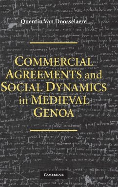Commercial Agreements and Social Dynamics in Medieval Genoa - Doosselaere, Quentin van