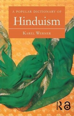 A Popular Dictionary of Hinduism - Werner, Karel