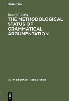 The Methodological Status of Grammatical Argumentation - Botha, Rudolf P.