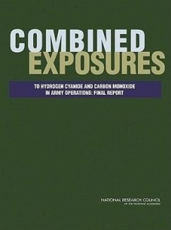 Combined Exposures to Hydrogen Cyanide and Carbon Monoxide in Army Operations - National Research Council; Division On Earth And Life Studies; Board on Environmental Studies and Toxicology; Committee on Toxicology; Committee on Combined Exposures to Hydrogen Cyanide and Carbon Monoxide in Army Operations