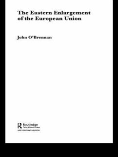 The Eastern Enlargement of the European Union - O'Brennan, John