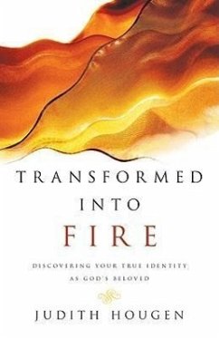 Transformed Into Fire - Hougen, Judith