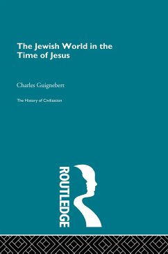 The Jewish World in the Time of Jesus - Guignebert, Charles