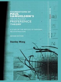 Foundations of Paul Samuelson's Revealed Preference Theory - Wong, Stanley