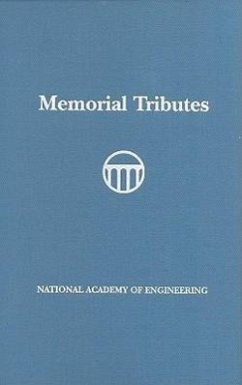 Memorial Tributes - National Academy Of Engineering; National Academy Of Engineering