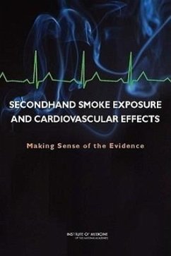 Secondhand Smoke Exposure and Cardiovascular Effects - Institute Of Medicine; Board on Population Health and Public Health Practice; Committee on Secondhand Smoke Exposure and Acute Coronary Events