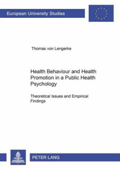 Health Behaviour and Health Promotion in a Public Health Psychology: Theoretical Issues and Empirical Findings - Lengerke, Thomas von