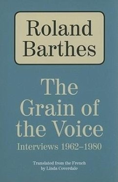 The Grain of the Voice: Interviews 1962-1980 - Barthes, Roland
