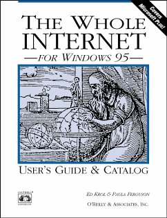 The Whole Internet for Windows 95 - Krol, Ed; Ferguson, Paula M.