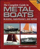 The Complete Guide to Metal Boats, Third Edition - Roberts-Goodson, Bruce