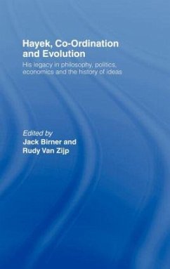 Hayek, Co-ordination and Evolution - Birner, Jack / Zijp, Rudy (eds.)