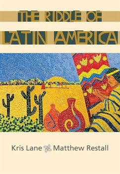 The Riddle of Latin America - Lane, Kris;Restall, Matthew