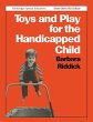 Toys and Play for the Handicapped Child - Bild 1