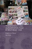 Transparency and Authoritarian Rule in Southeast Asia