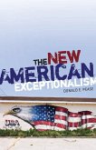 The New American Exceptionalism