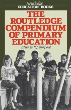 The Routledge Compendium of Primary Education - Campbell, R J