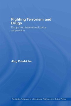 Fighting Terrorism and Drugs - Friedrichs, Jörg