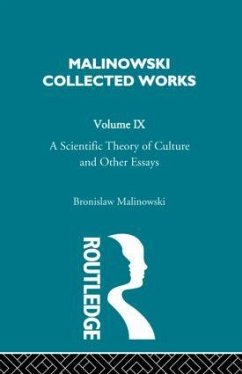 A Scientific Theory of Culture and Other Essays - Malinowski