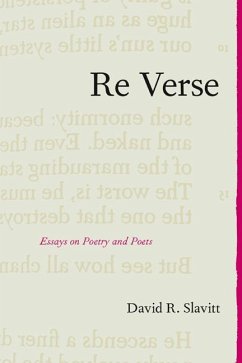 Re Verse: Essays on Poetry and Poets - Slavitt, David R.