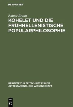 Kohelet und die frühhellenistische Popularphilosophie - Braun, Rainer
