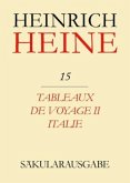 Tableaux de voyage II. Italie / Heinrich Heine Säkularausgabe BAND 15