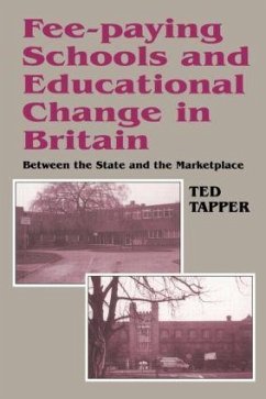 Fee-paying Schools and Educational Change in Britain - Tapper, Ted