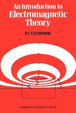 An Introduction to Electromagnetic Theory - Clemmow, P. C.